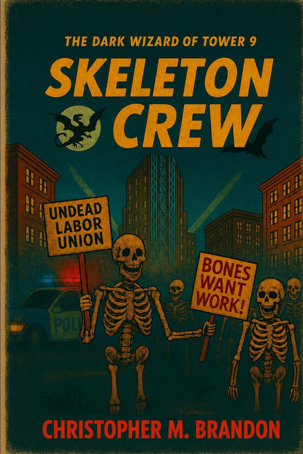 Skeleton Crew: The Dark Wizard of Tower 9: Book 2