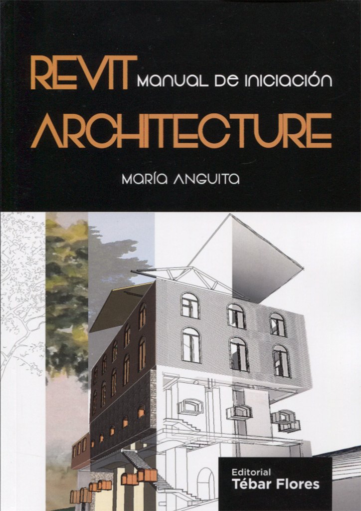 Revit architecture : manual del software de diseño