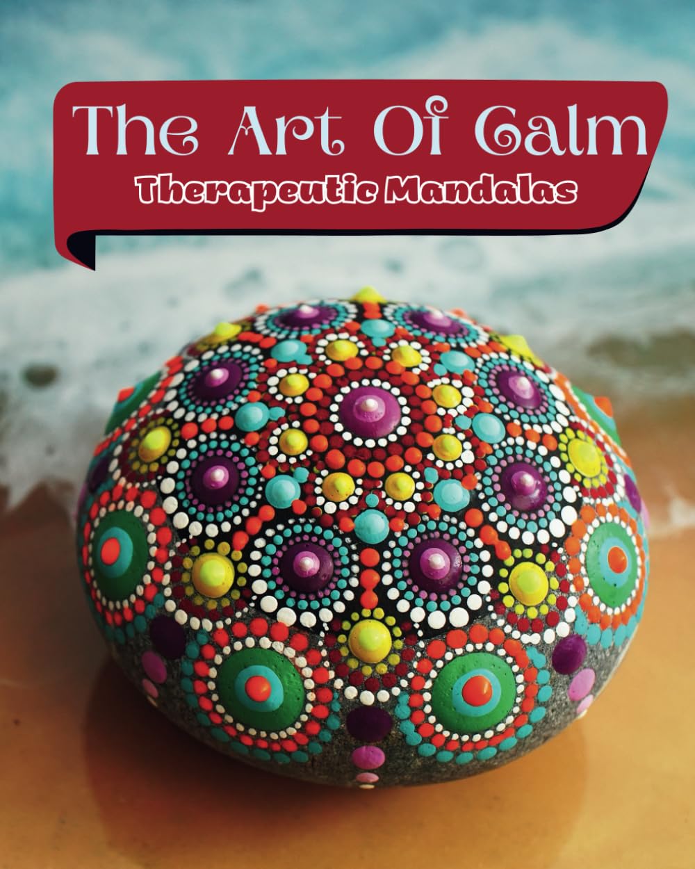 The Art of Calm: Therapeutic Mandalas