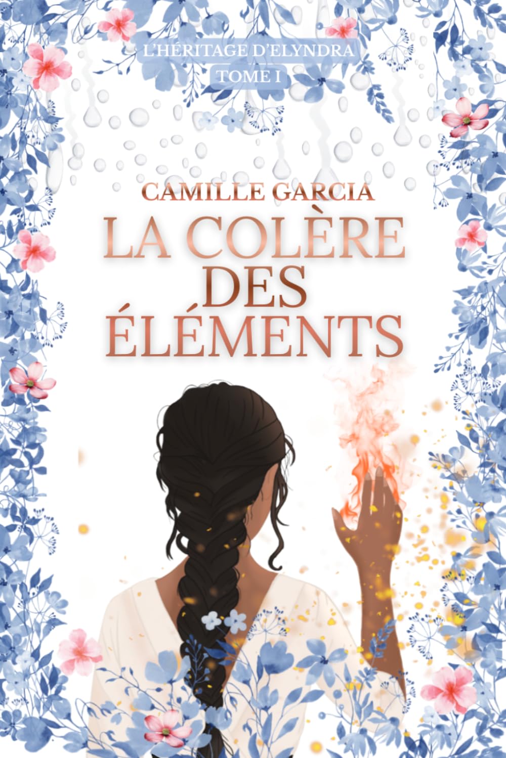 La Colère des Éléments (L'Héritage d'Elyndra)