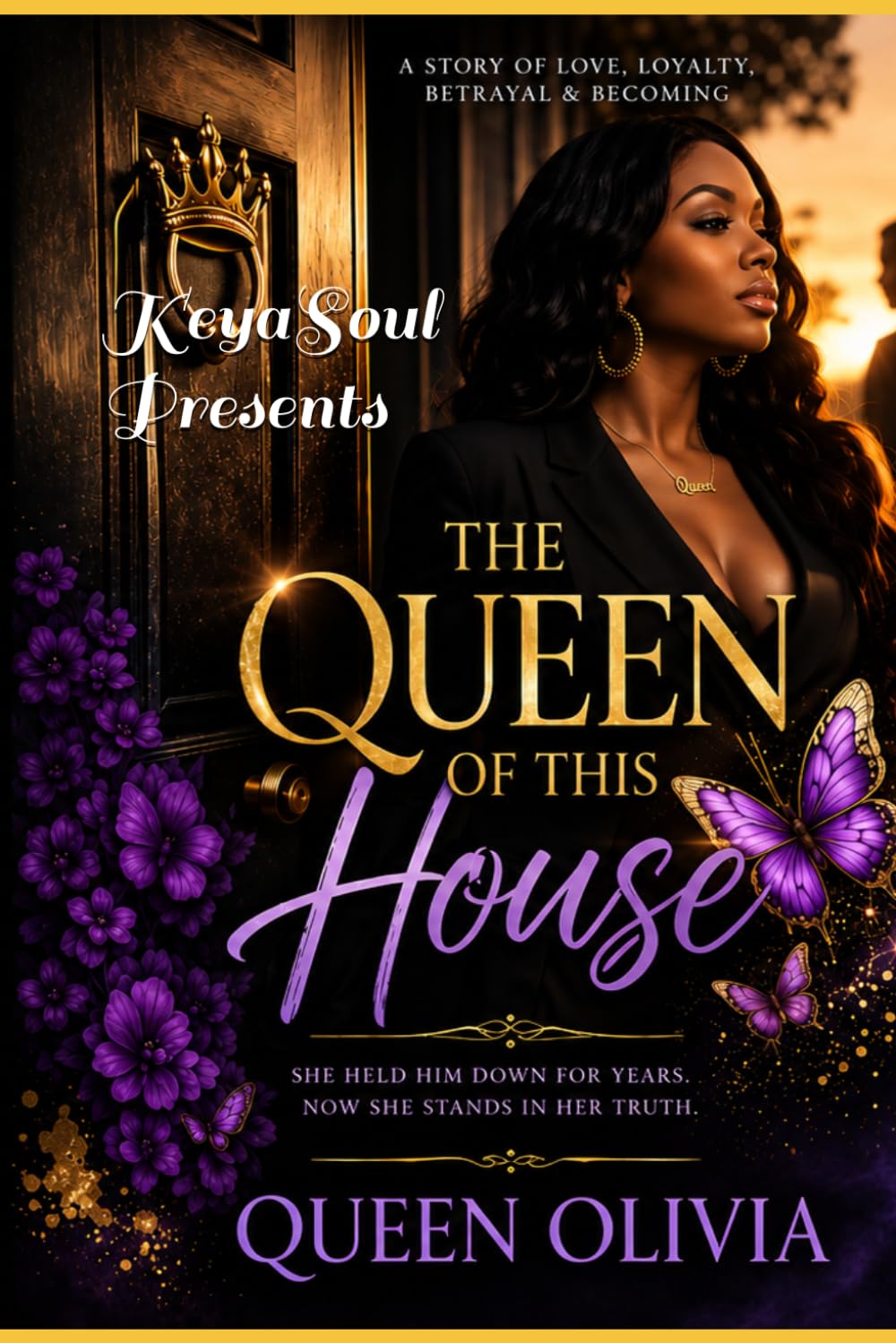 The Queen of this House: She waited. He wandered. Then she remembered who she was.