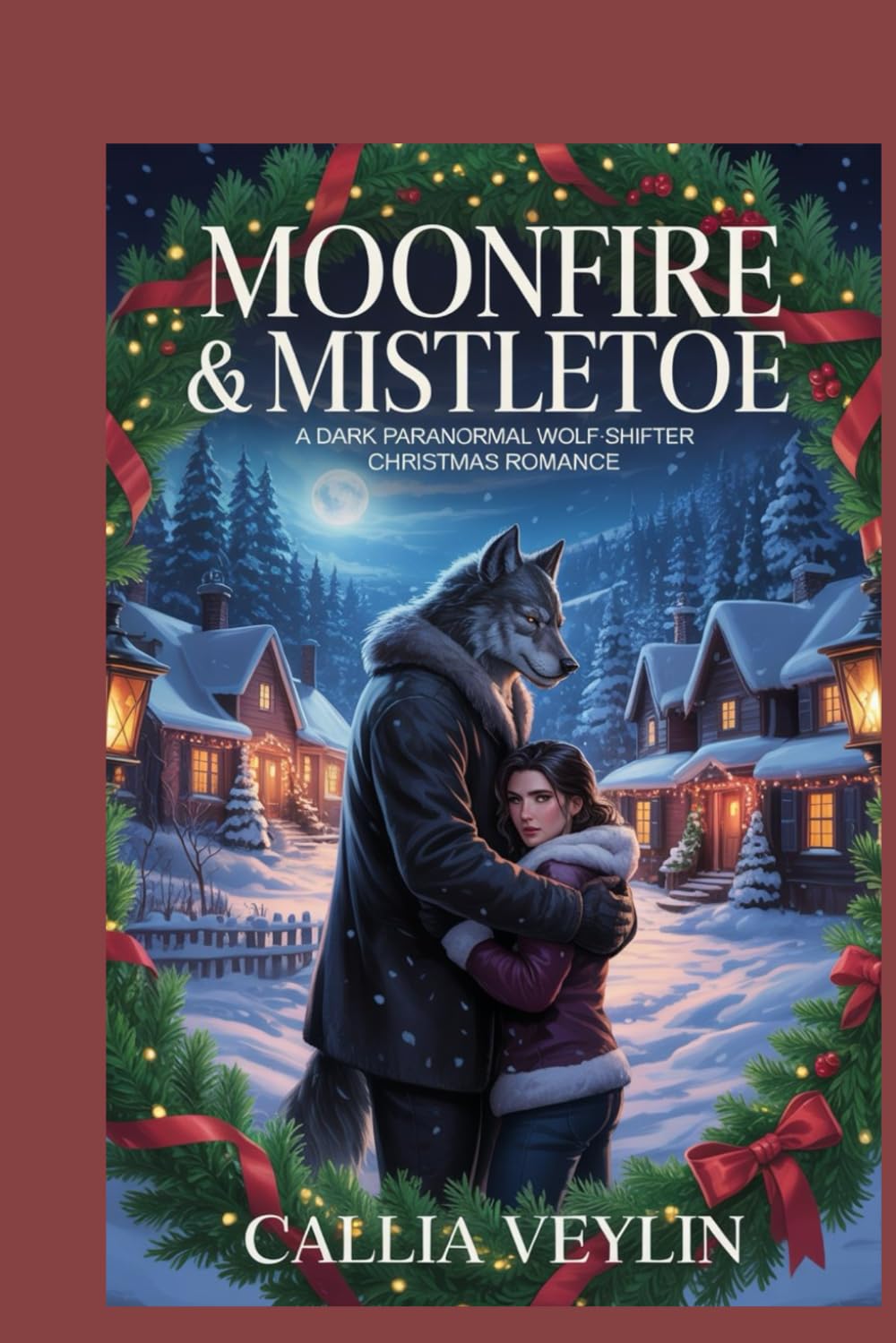 Moonfire & Mistletoe: A Dark Paranormal Wolf‑Shifter Christmas Romance