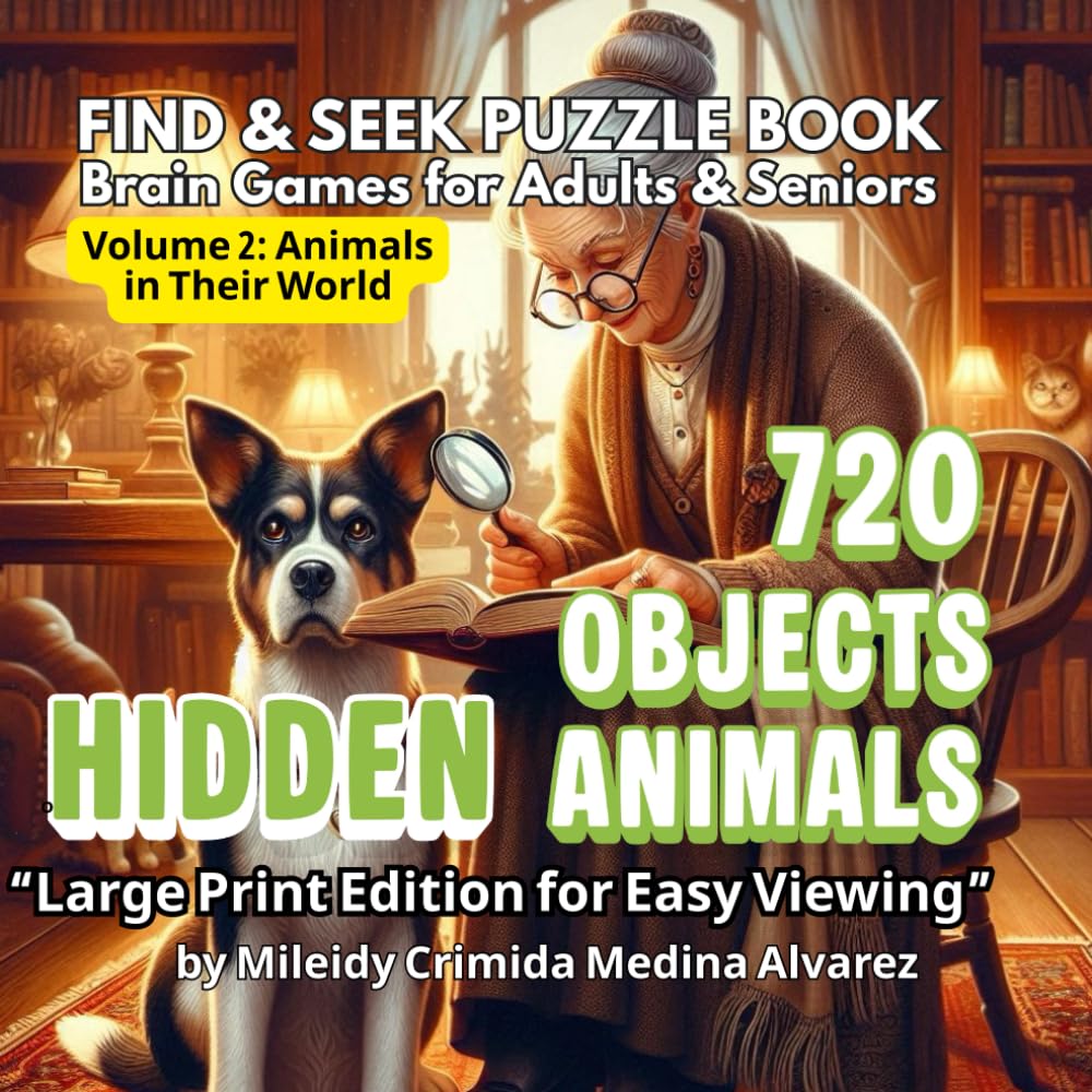 720 Hidden Objects – Seek & Find Puzzle Book | Volume 2: Animals in Their World: Easy-to-See High Contrast Images | Fun Brain Games for Adults, Seniors, Dementia & Alzheimer’s Activities