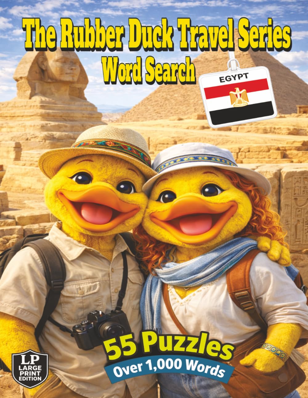 The Rubber Duck Travel Series Word Search: Egypt: Discover the Magic of Egypt’s Ancient Wonders, Journey Along the Nile and Experience Markets and Culture in 55 Puzzles and Over 1,000 Words