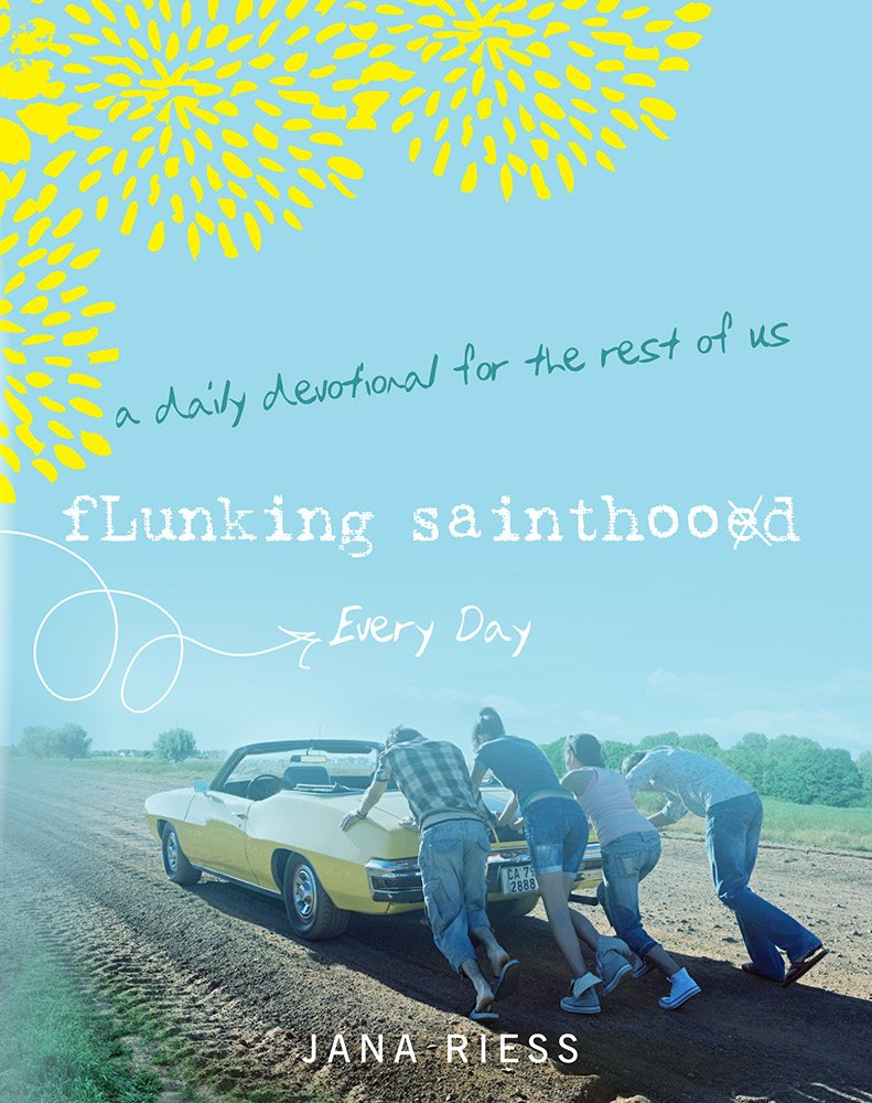 Buy Flunking Sainthood Every Day: A Devotional for the Rest of Us — BookShops.in