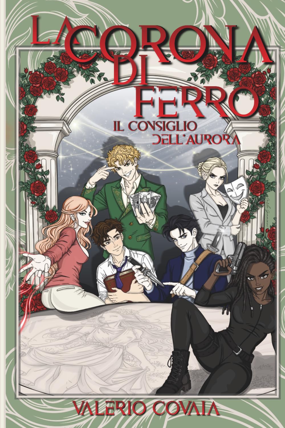 La Corona di Ferro (Volume I): Il Consiglio dell'Aurora