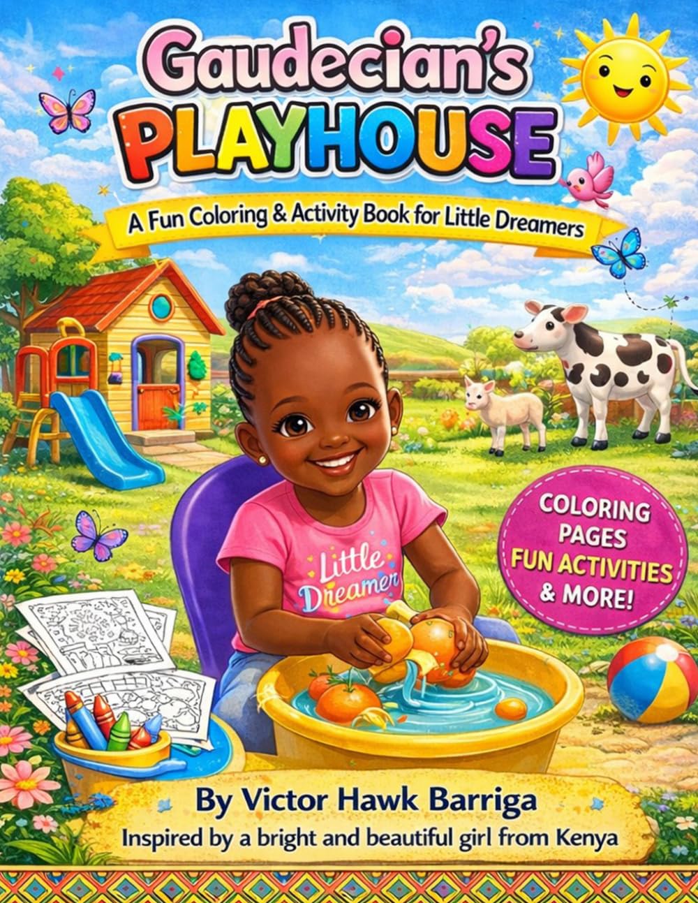 Gaudecian's Playhouse: A Fun Coloring and Activity Book for Little Dreamers