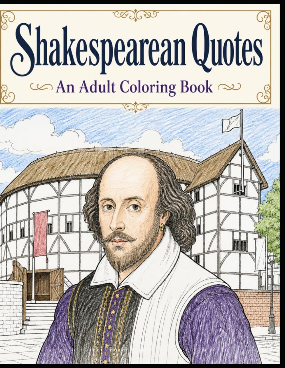 Shakespearean Quotes: An Adult Coloring Book