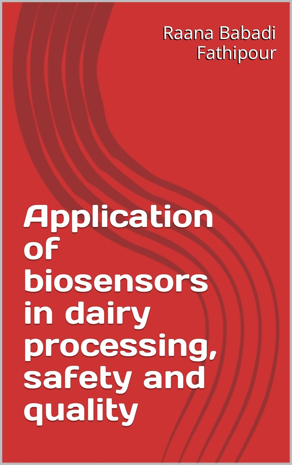 Application of biosensors in dairy processing, safety and quality eBook ...