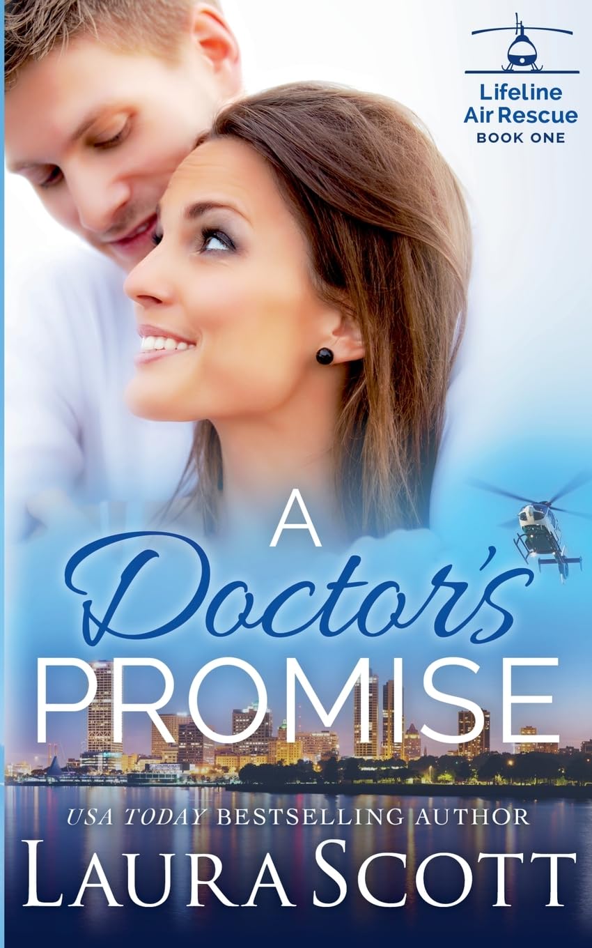 A Doctor's Promise: 1 (Lifeline Air Rescue)