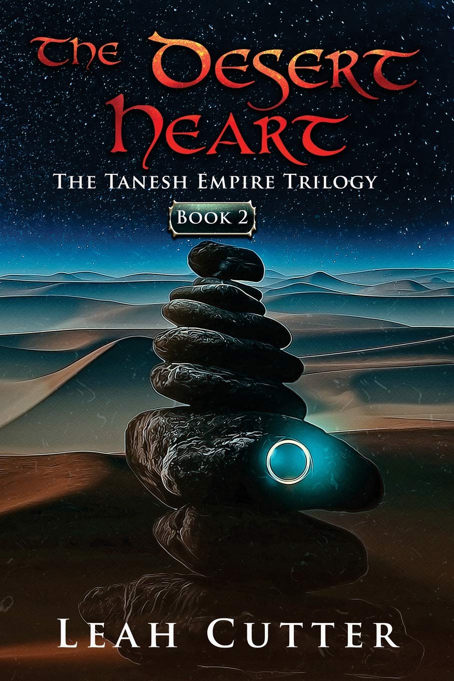 The Desert Heart (The Tanesh Empire Trilogy Book 2)