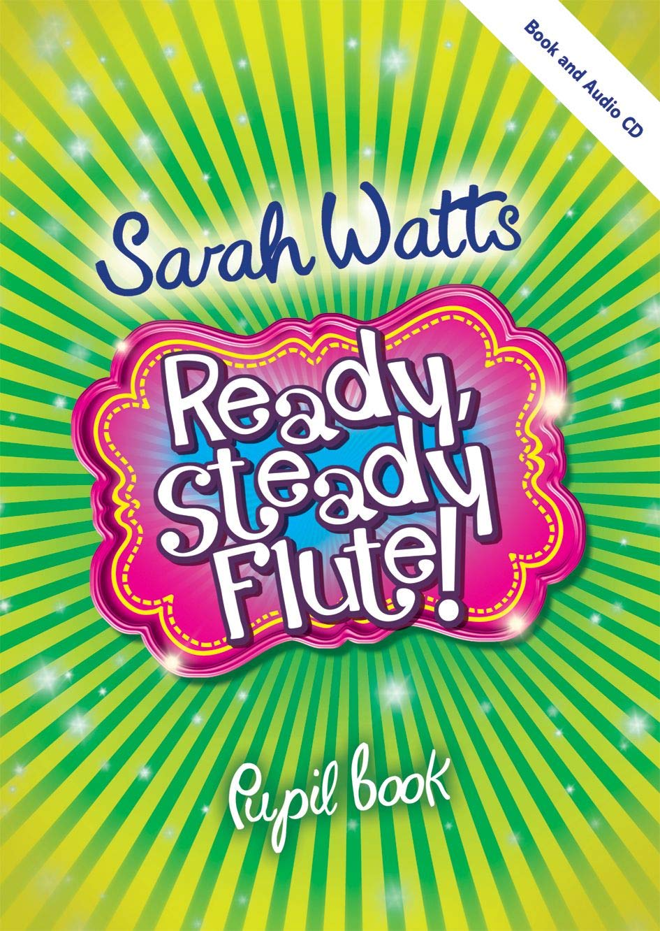 Ready Steady Flute! - Pupil Book. Book and Audio-Online
