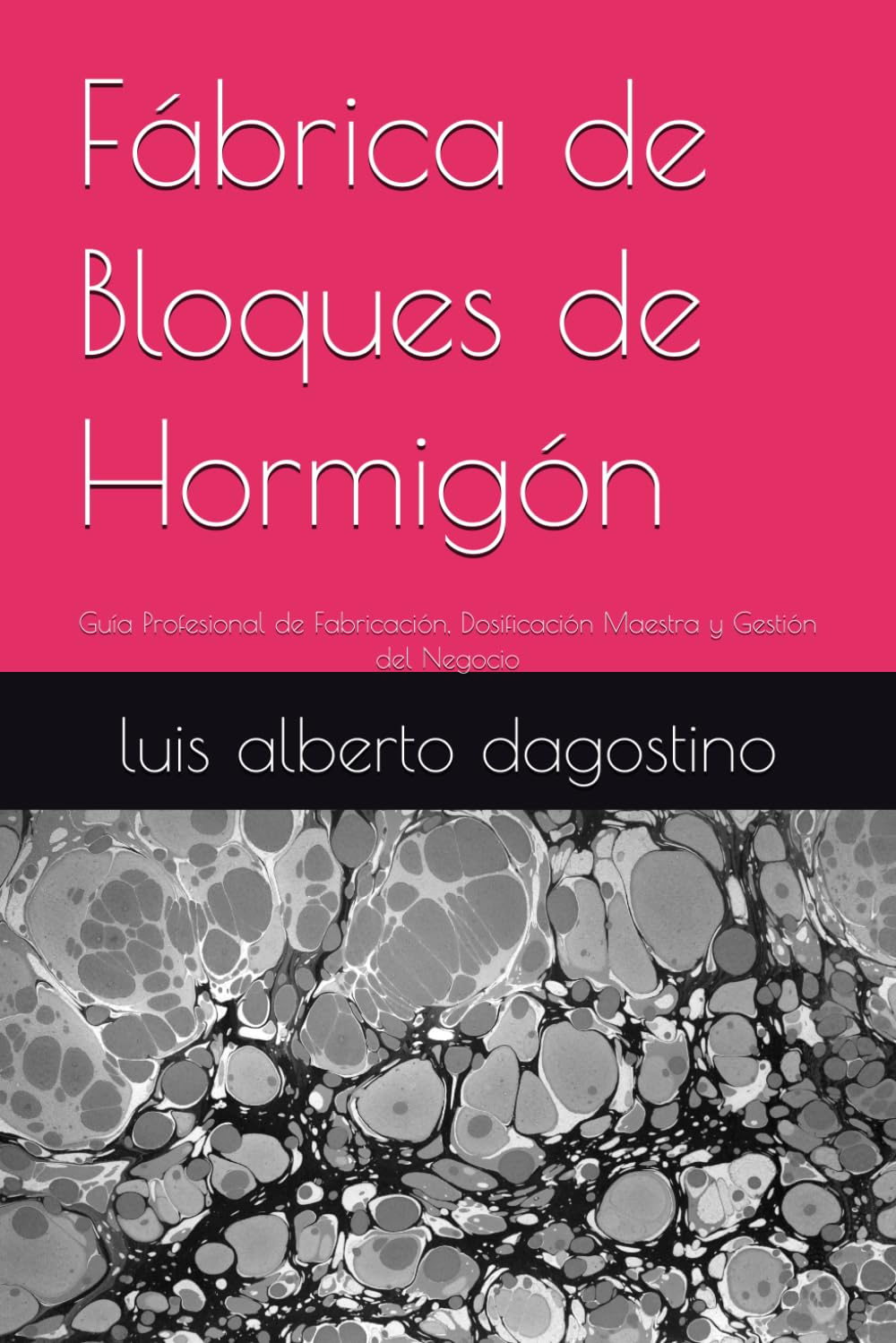 Fábrica de Bloques de Hormigón: Guía Profesional de Fabricación, Dosificación Maestra y Gestión del Negocio