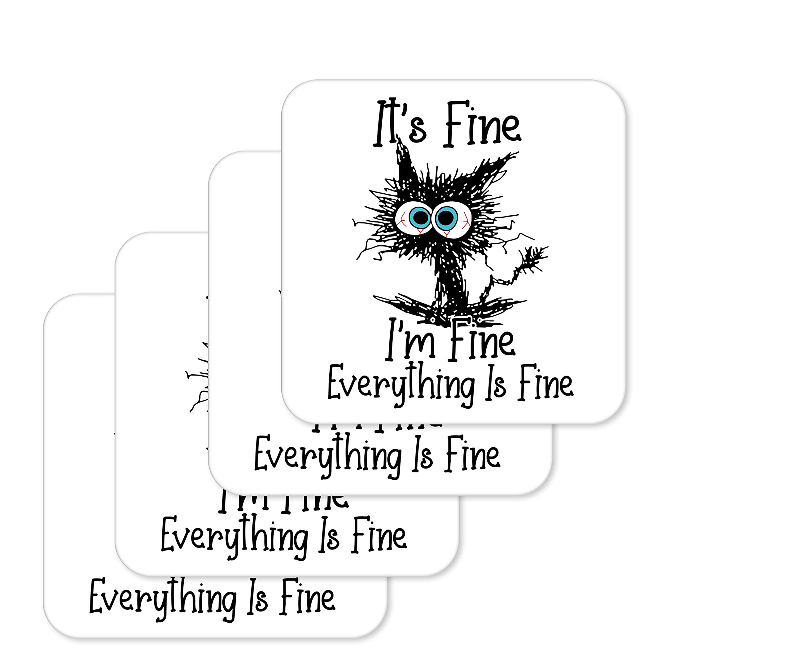 Coaster Cat Its Fine I'm Fine Everything is fine joke Gift Work Office Dining Tea coffe (4)