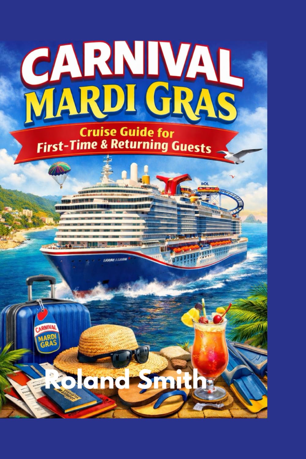 Carnival Mardi Gras: cruise guide for first-time & returning guests