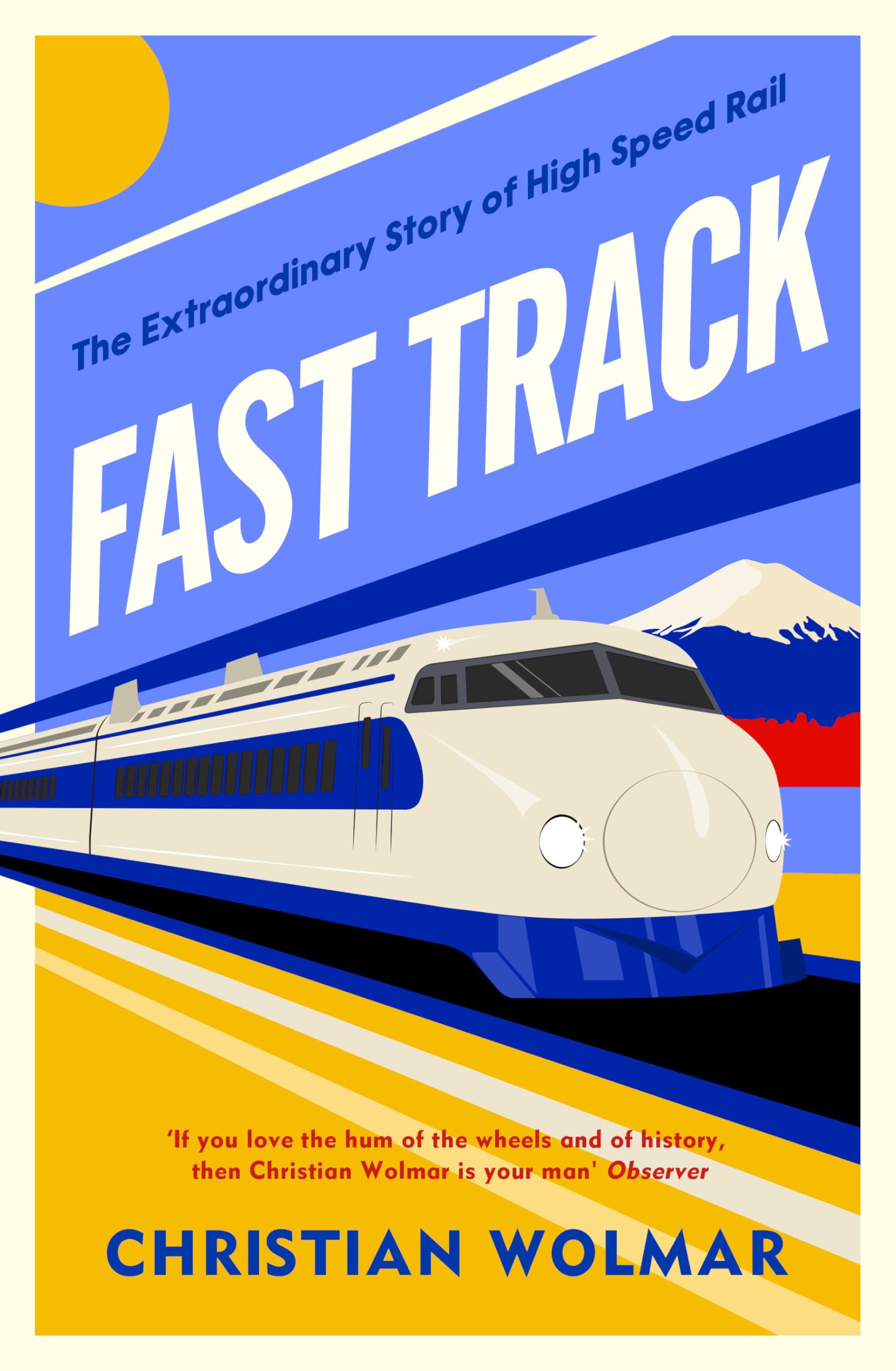 Christian Wolmar Unisex Multicolor Fast Track Hardback Book
