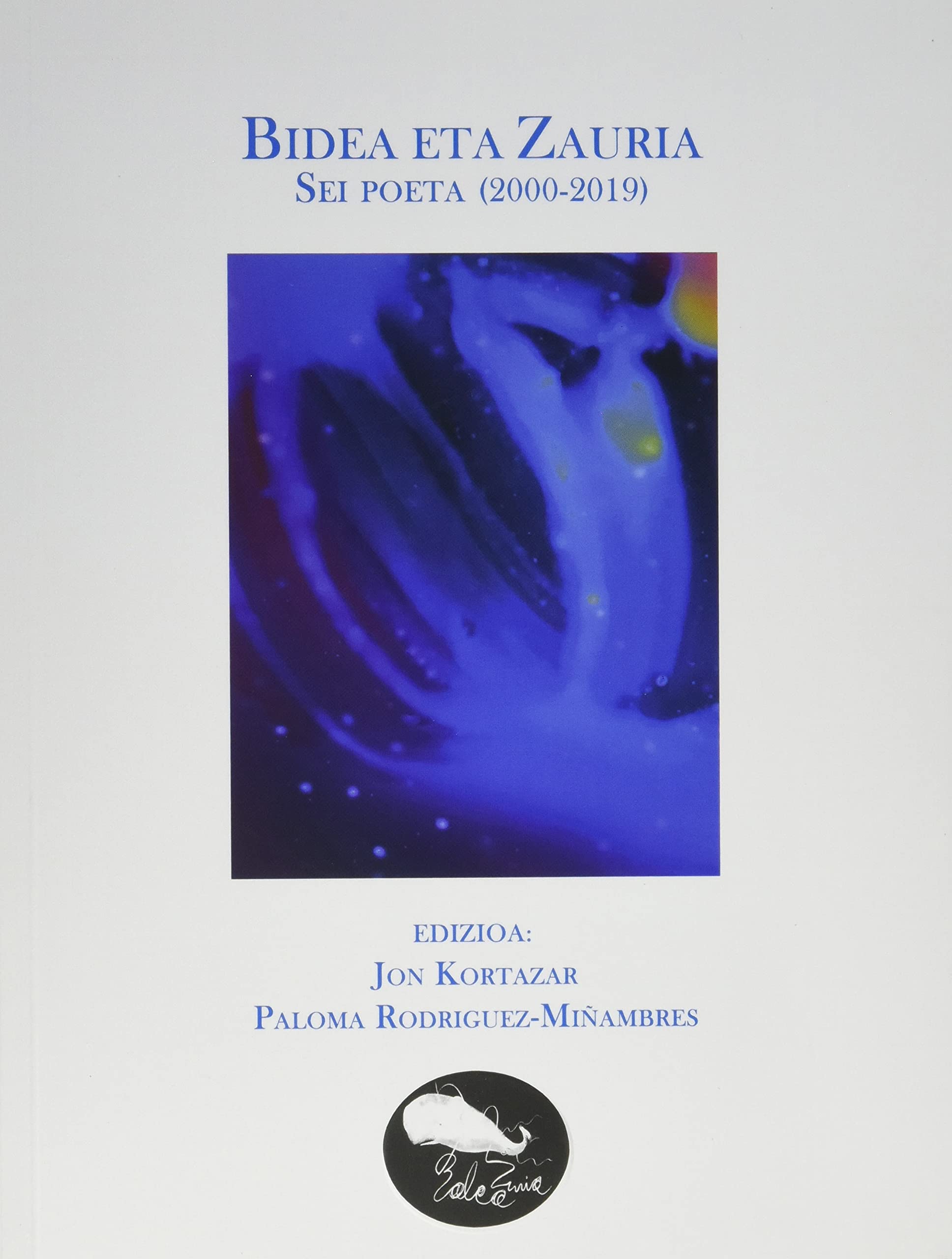 Bidea eta zauria: Sei poeta 2000-2019
