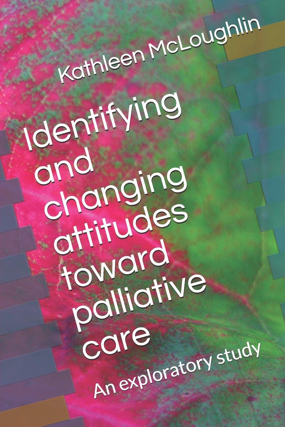 Identifying and changing attitudes toward palliative care: An exploratory study