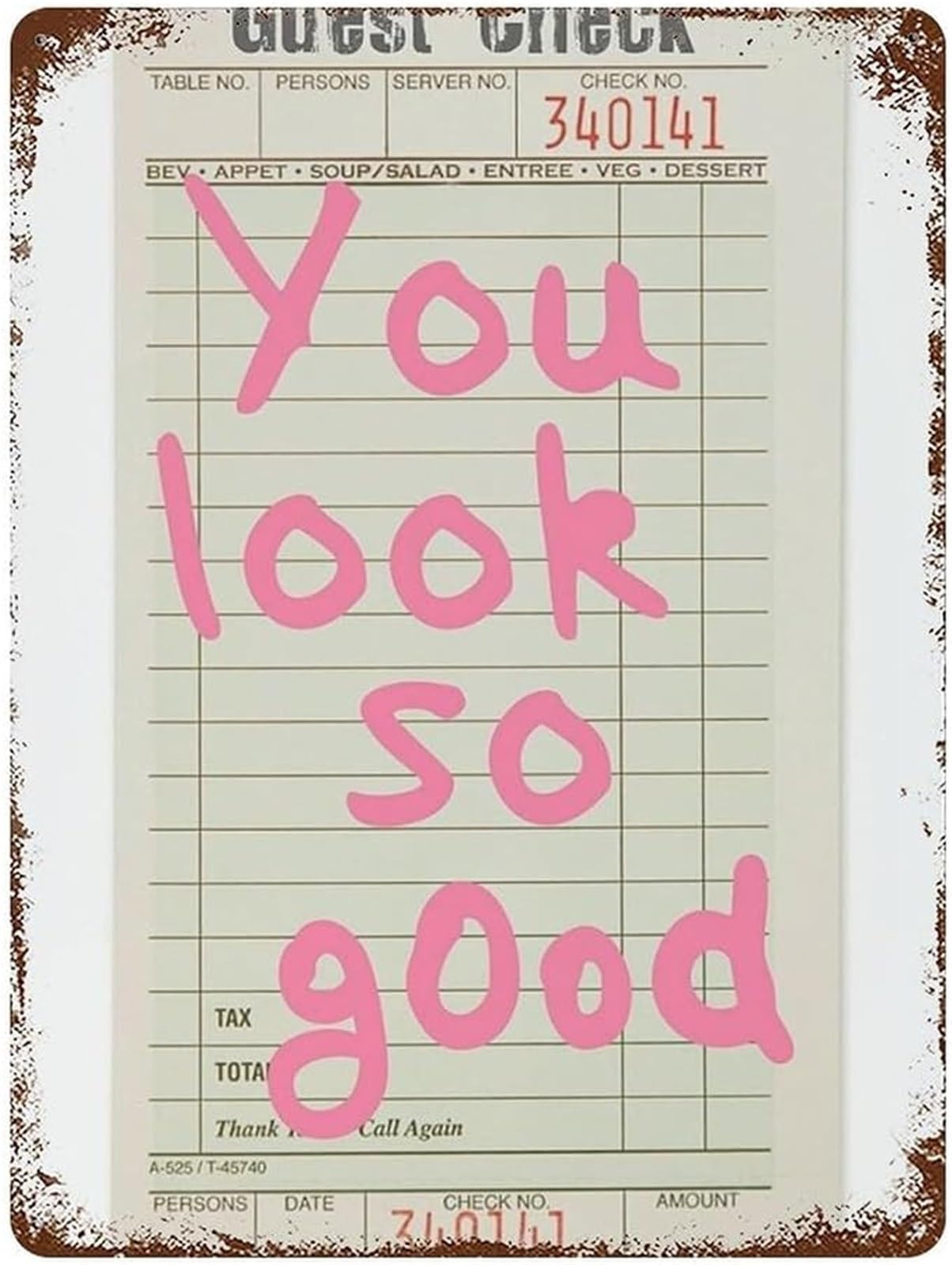 PKNVKZIDK Vintage You Look So Guest Check Metal Tin Sign Humorous Wall-Art for Diner Cafe Bar Kitchen Restaurant 8 X 12 in
