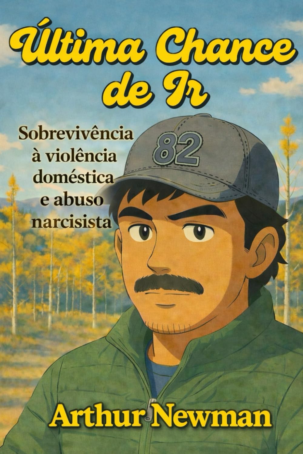 Última Chance de Ir: Sobrevivência à violência doméstica e abuso narcisista (Deixe o Narcisista)