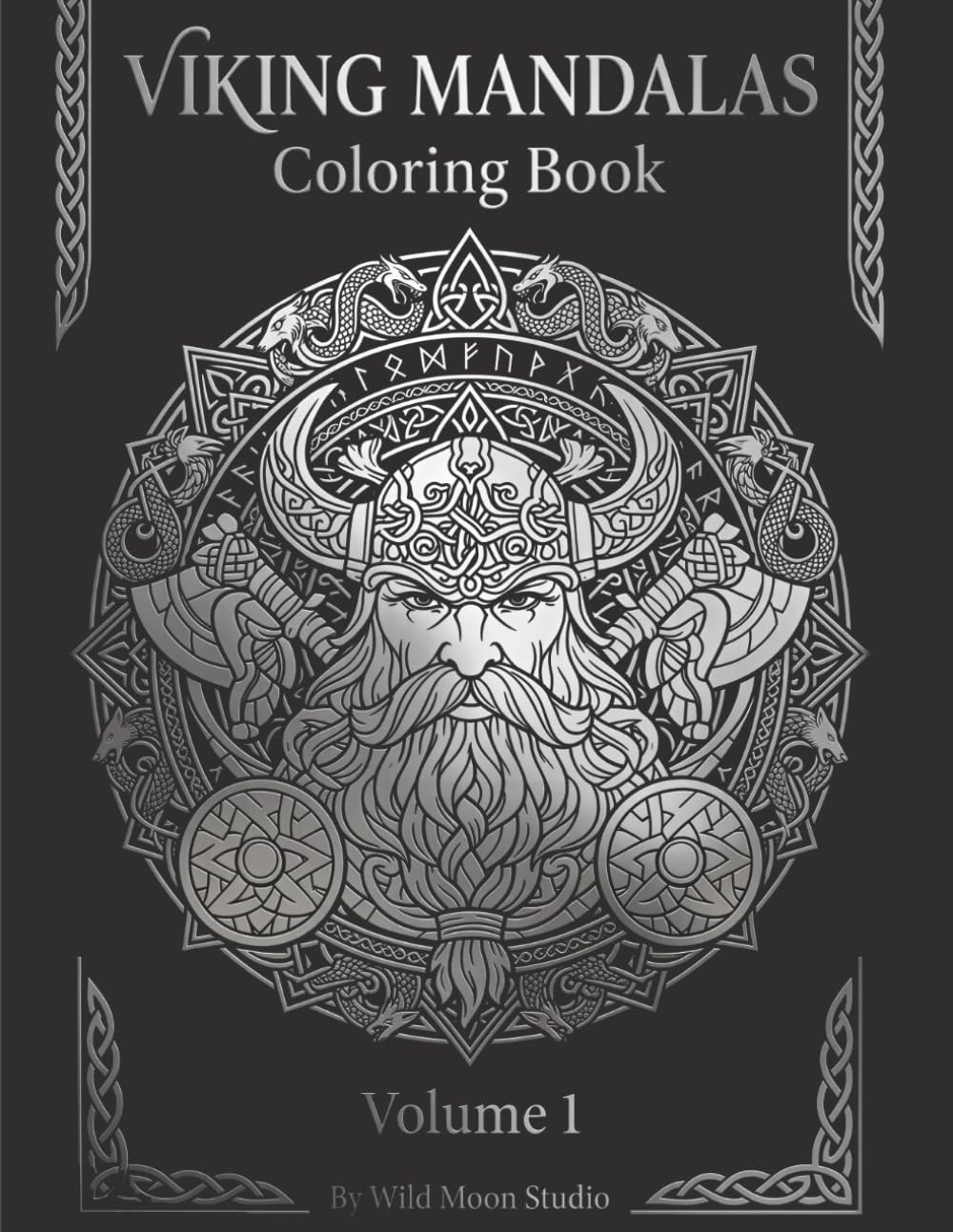 Viking Mandalas Coloring Book for Adults – Volume 1: Norse Mythology Warriors, Longships and Runic Art for Relaxation and Stress Relief (Viking Mandalas Coloring Series)