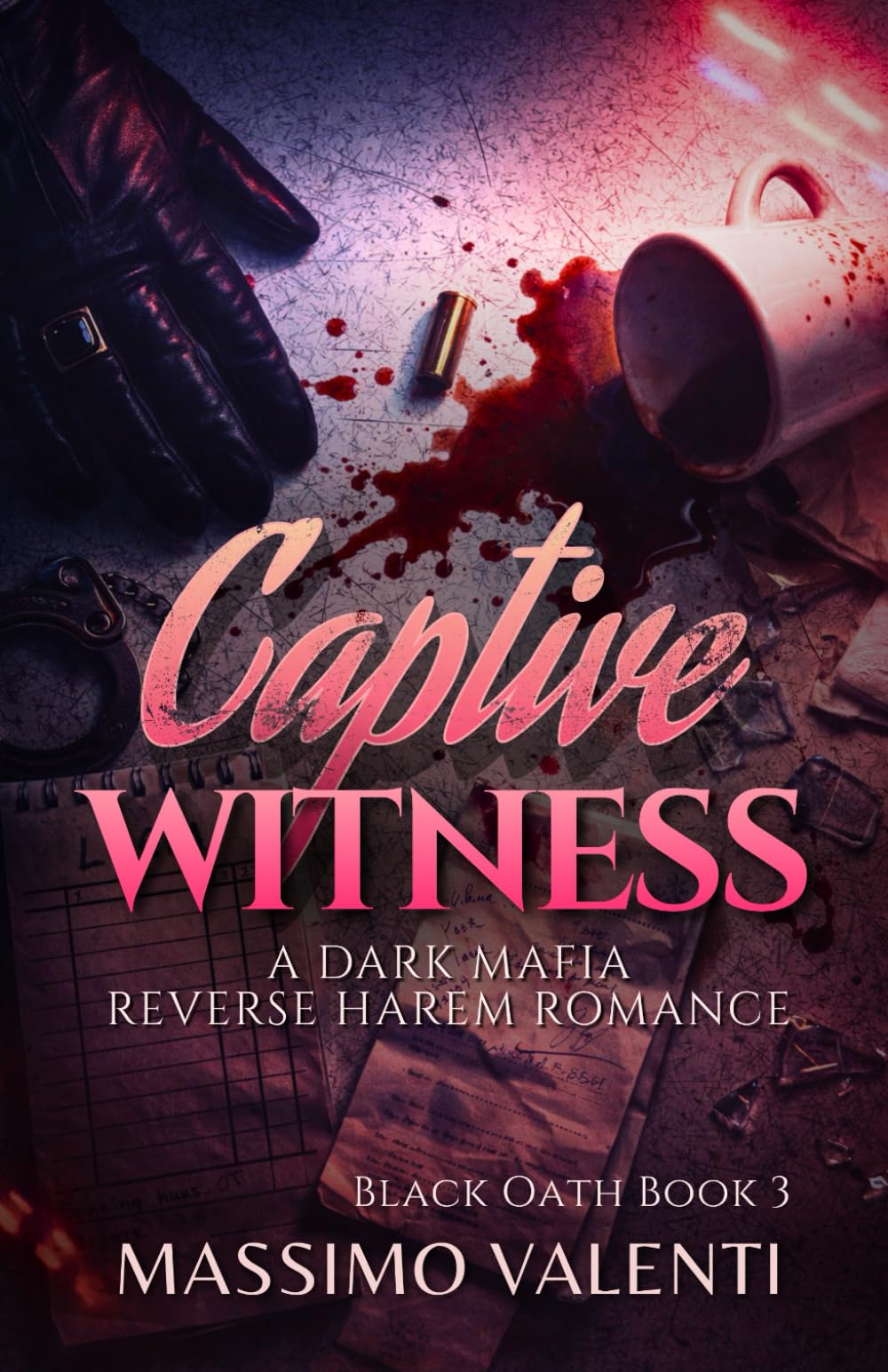 Captive Witness: A Dark Mafia Reverse Harem Romance (Black Oath)