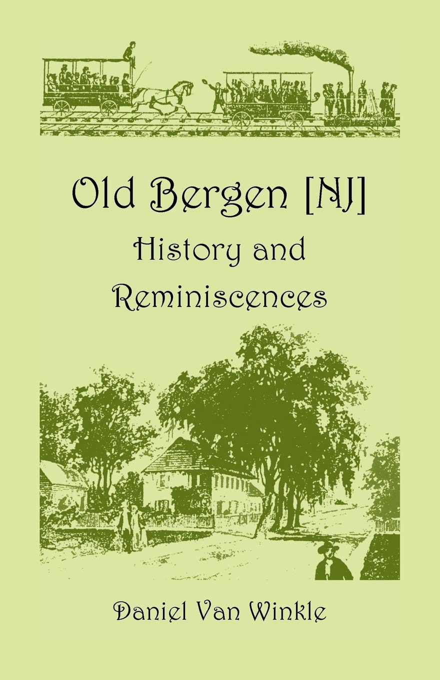 Old Bergen, New Jersey: History and Reminiscences