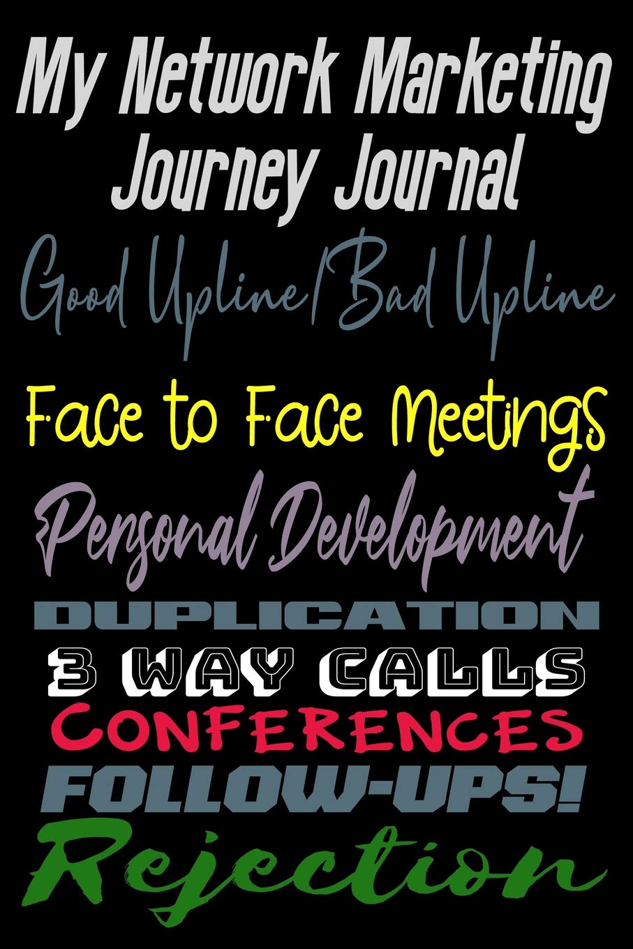 My Network Marketing Journey Journal: Blank 6x9" Network Marketing NoteBook with Fill In Prompted Interior