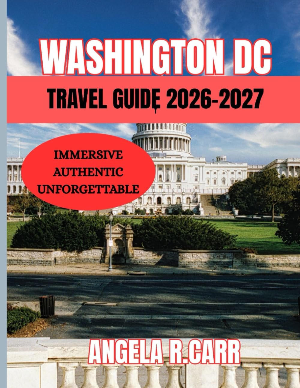 Washington Dc Travel Guide 2026–2027: Insider Insights, Timeless Landmarks, and Modern Experiences for the Discerning Traveler