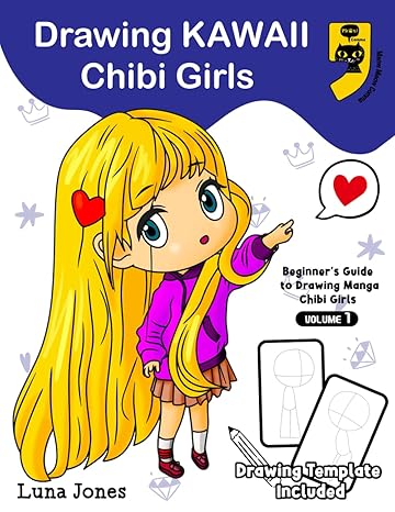 Drawing Kawaii Chibi Girls: A Step-by-Step Tutorial with 24 Adorable Characters in Varied Styles and Poses (how to draw chibi)-Wow! eBook