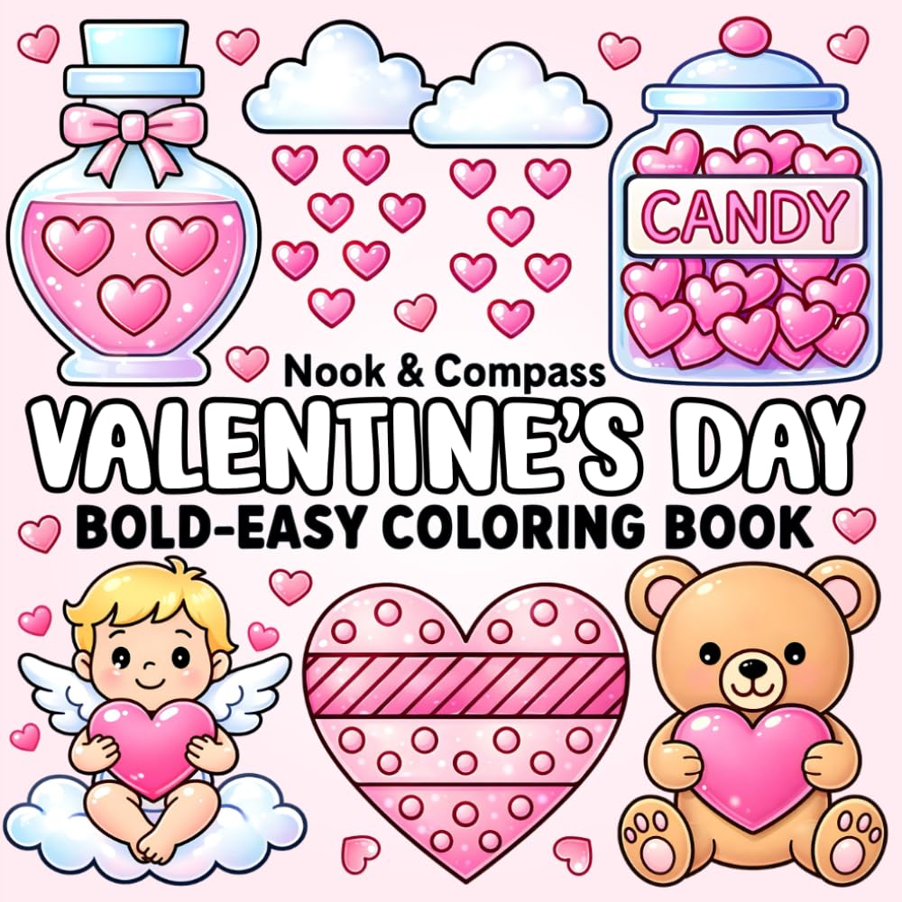 Valentine's Day! Bold & Easy Coloring Book For All Ages