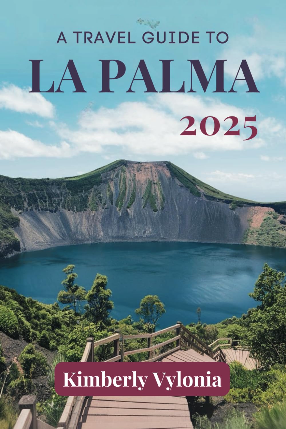 A TRAVEL GUIDE TO LA PALMA 2025: Your Practical Companion for a Memorable Caribbean Escape