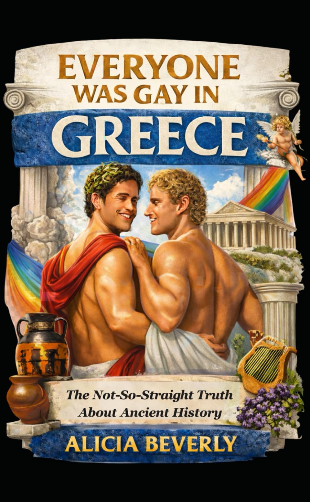 Everyone Was Gay in Greece: The Not-So-Straight Truth About Ancient History