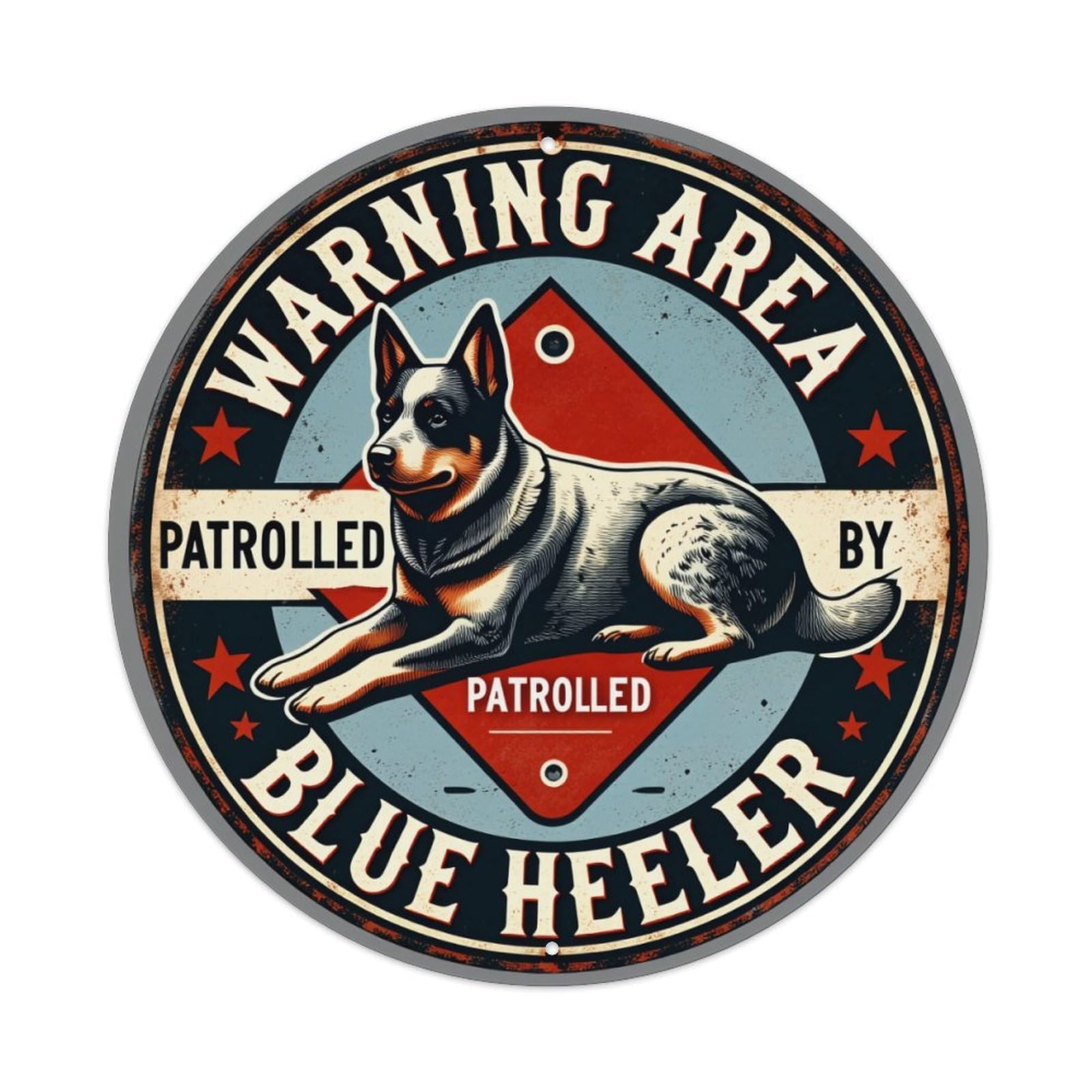 Warning Area Patrolled By Blue Heeler Round Tin Sign Retro Metal Sign for Cafe Bar Pub Home Game Room Gym Club Wall Decoration Vintage Metal Poster 8x8 Inch