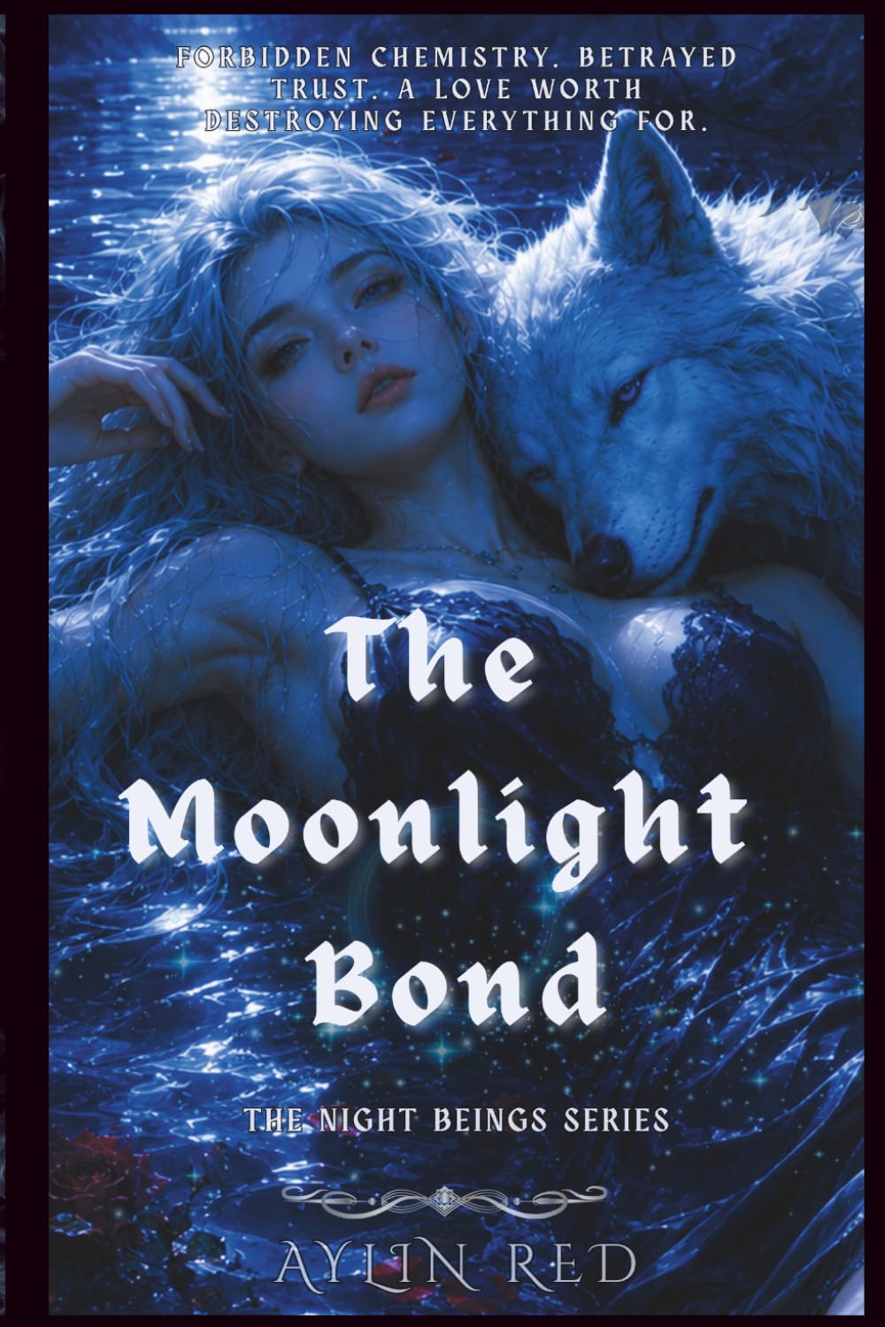 The Moonlight Bond: A Werewolf Love Triangle Dark Romance (The Night Beings: Werewolf Stories)