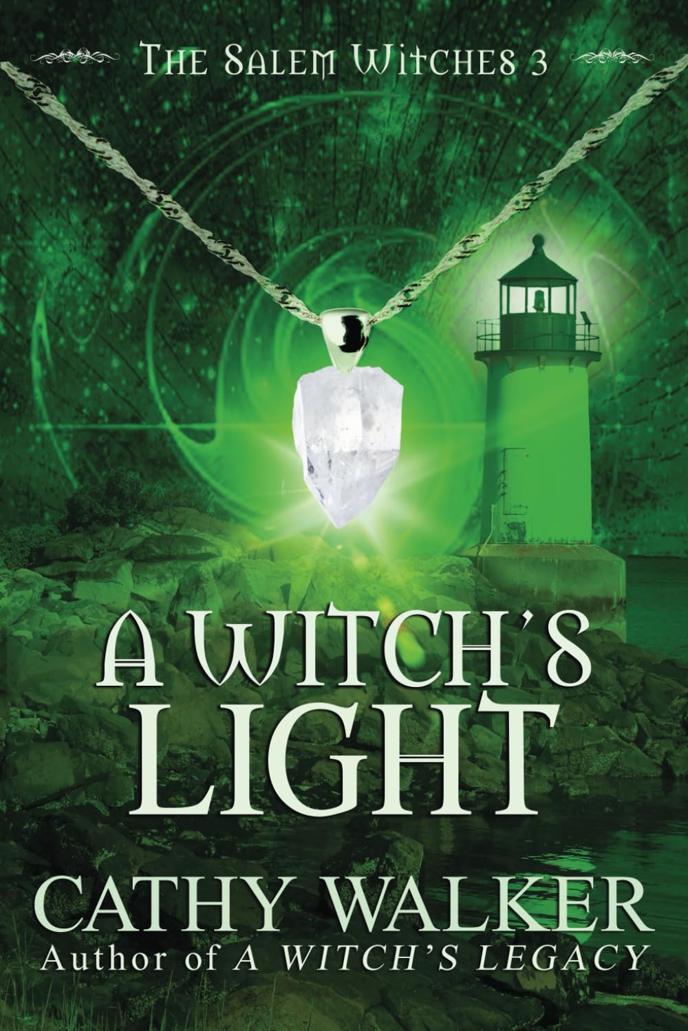 A Witch's Light: 3 (The Salem Witches)