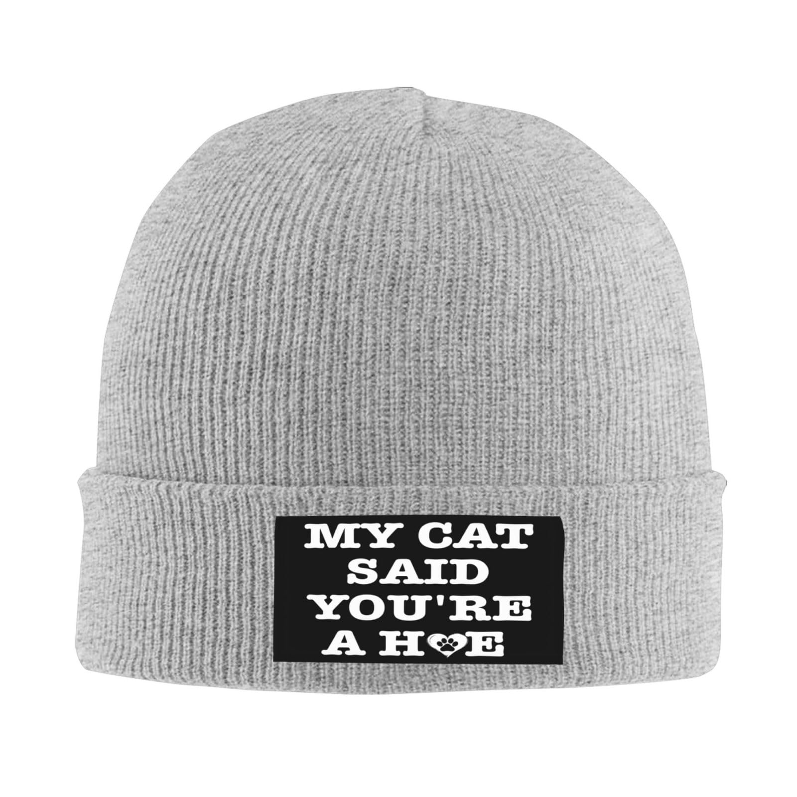 My cat Said You're A Hoe Cap Funny Knit Hat Cuffed Cap Gray