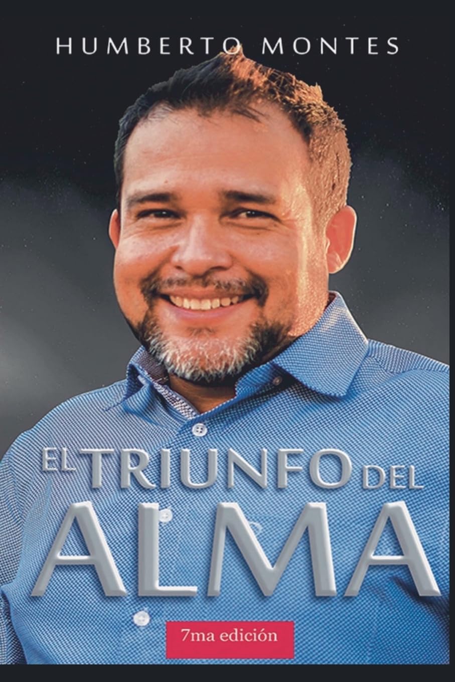 El Triunfo del Alma (Spanish Edition)