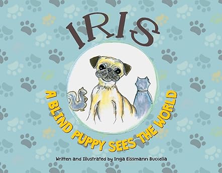 Iris-A Blind Puppy-Sees the World