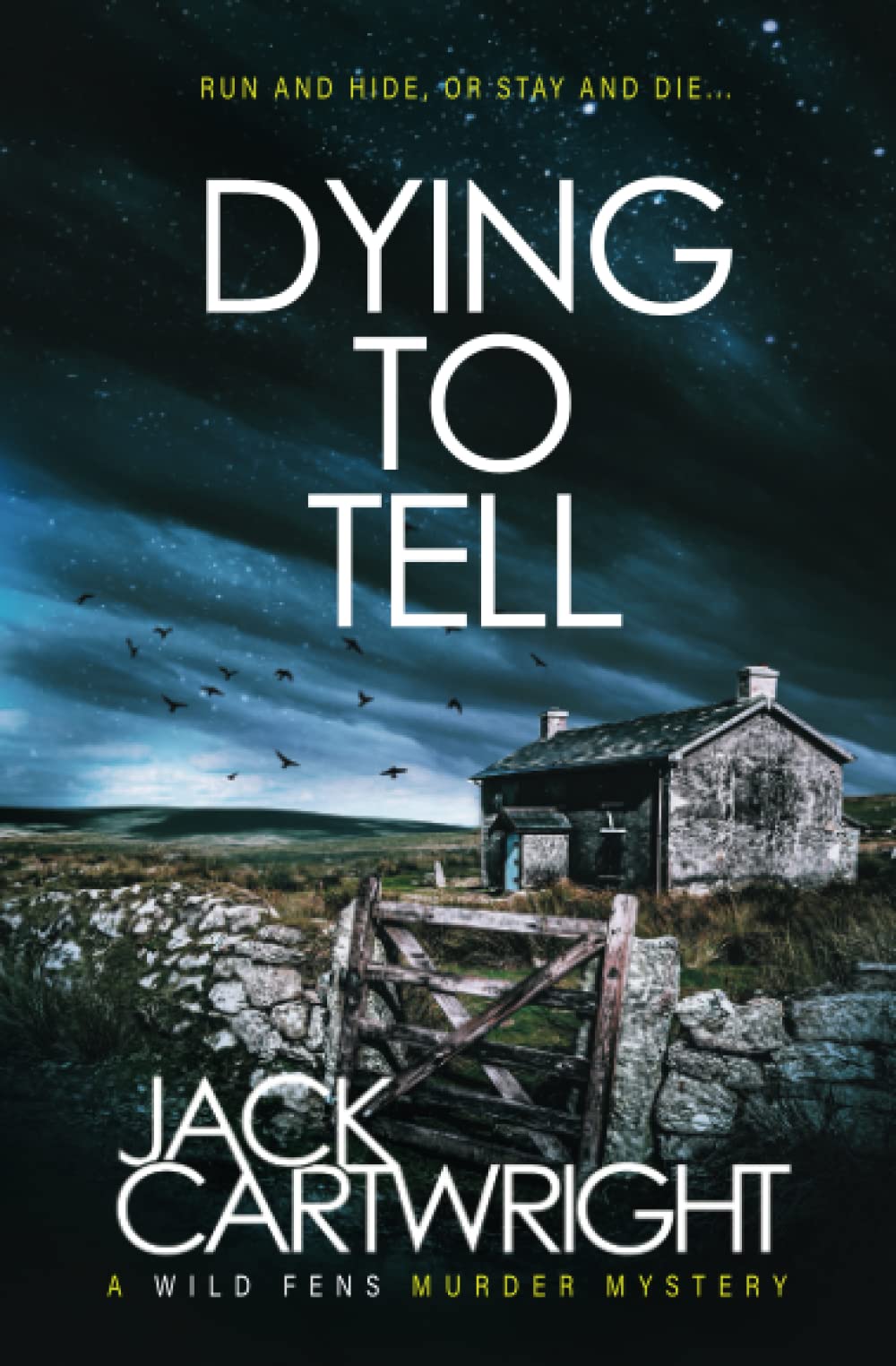Dying To Tell: A British Murder Mystery (The Wild Fens Murder Mystery Series)