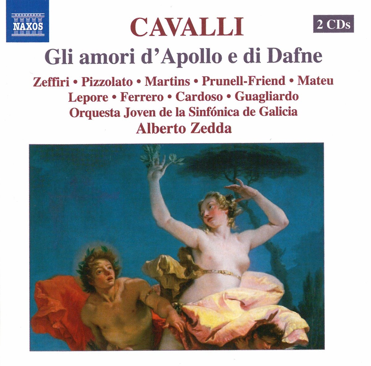 CAVALLI: Gli amori d'Apollo e di Dafne