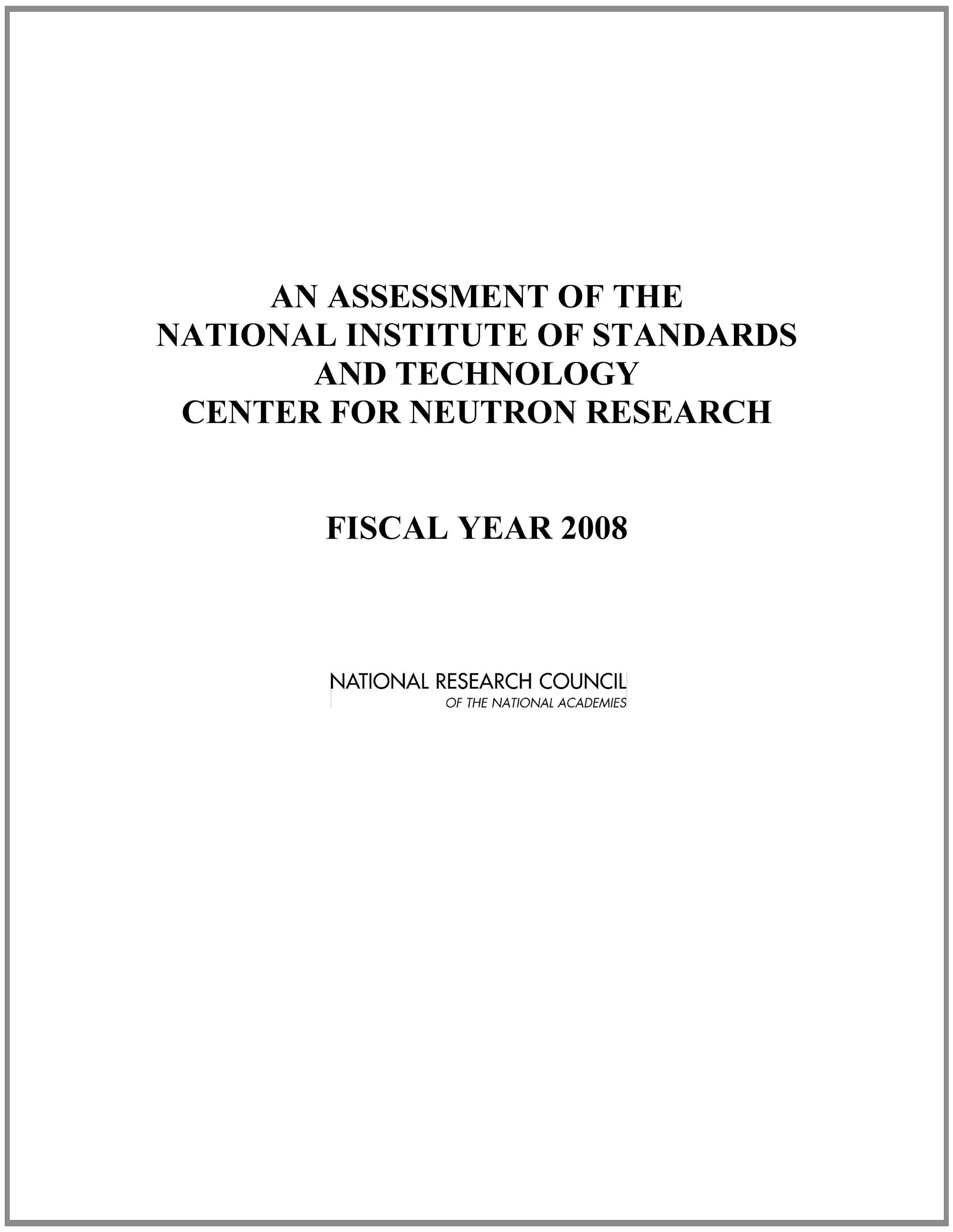 An Assessment of the National Institute of Standards and Technology Center for Neutron Research: Fiscal Year 2008