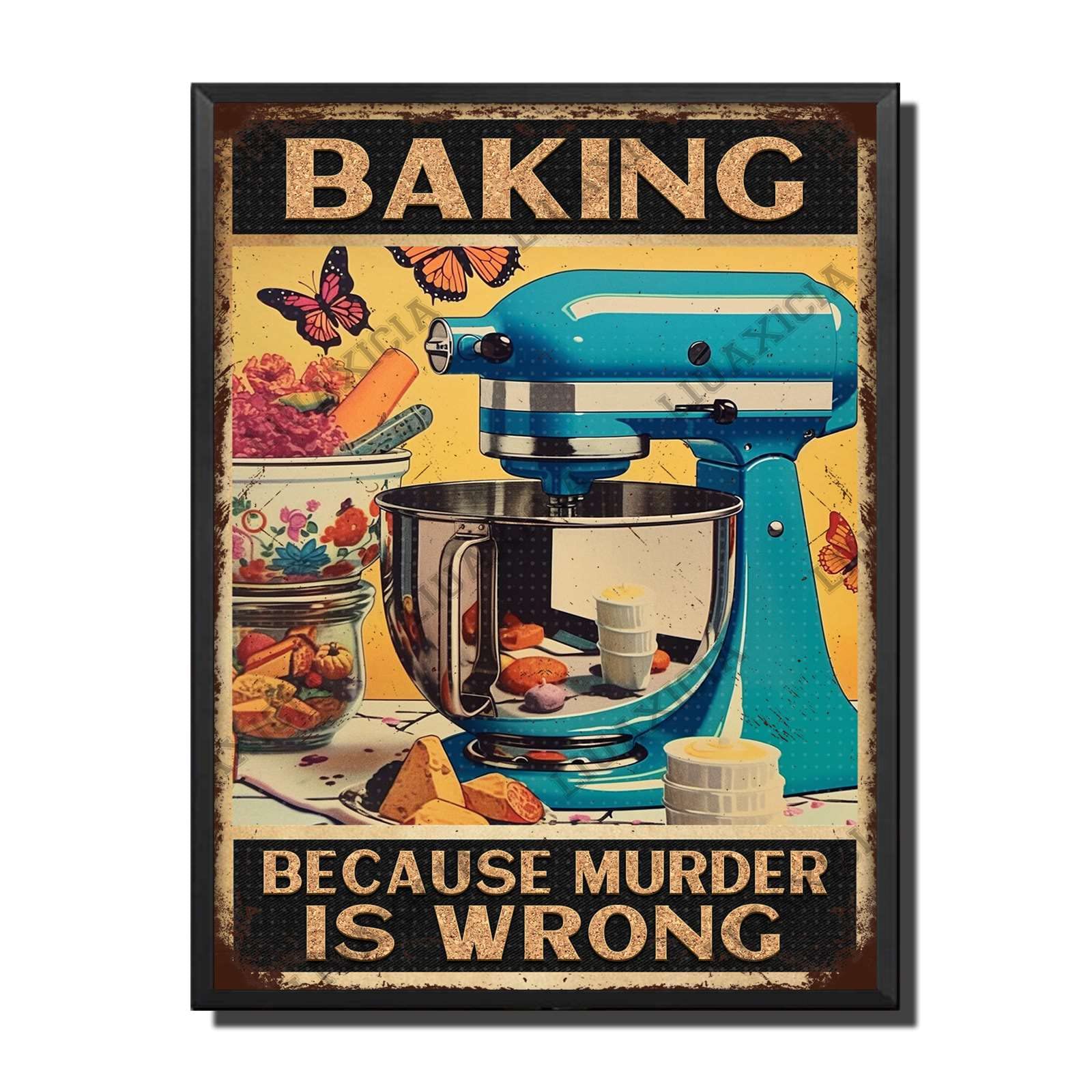 peiyeety Metal Tin Sign Baking Because Murder Is Wrong With Mixer Vintage Decorative Wall Art,Retro Funny Kitchen Rustic Plaque for Home Living Room Bedroom Kitchen,6x8 Inch
