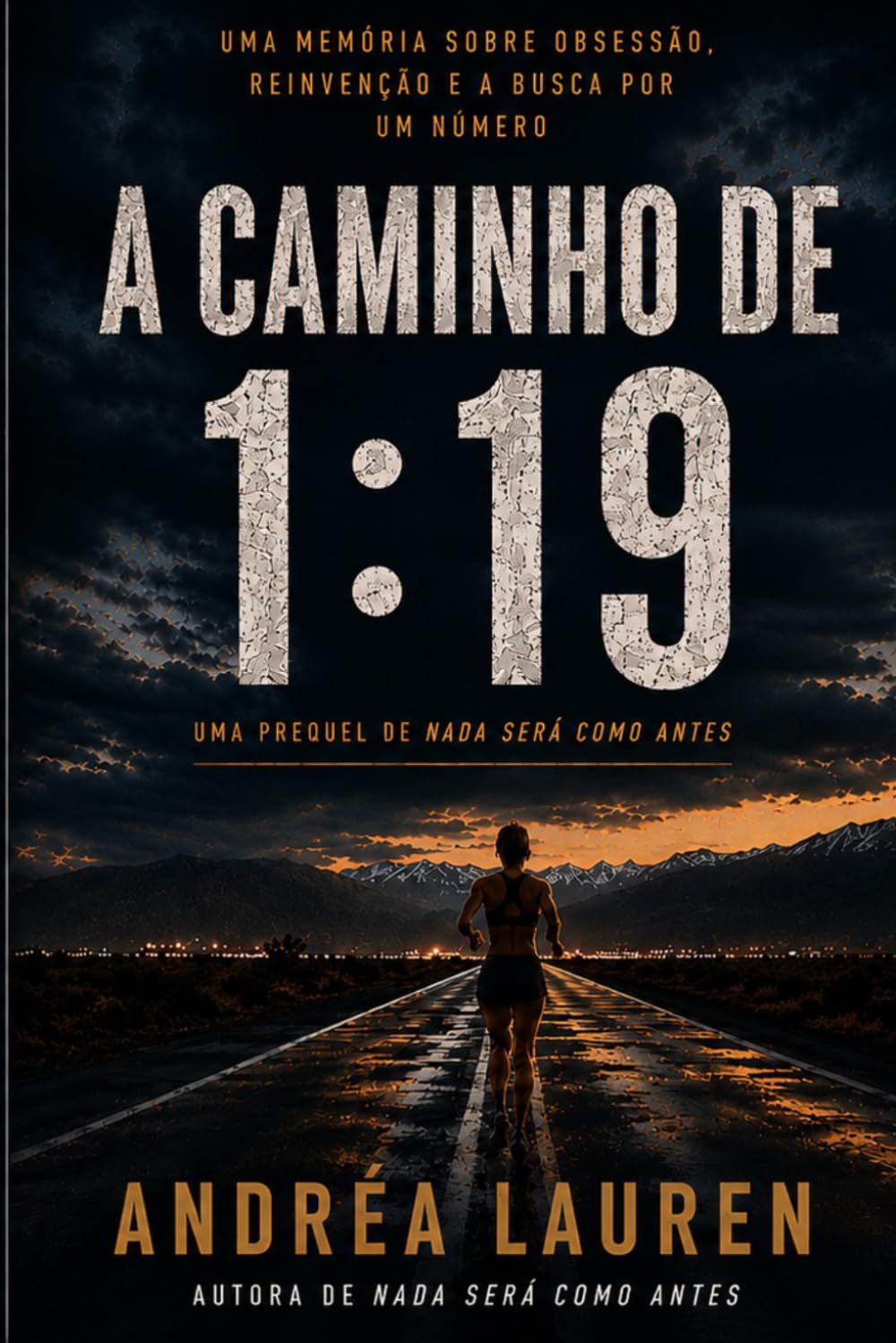 A Caminho de 1:19: Uma Prequela de Nada Será Como Antes