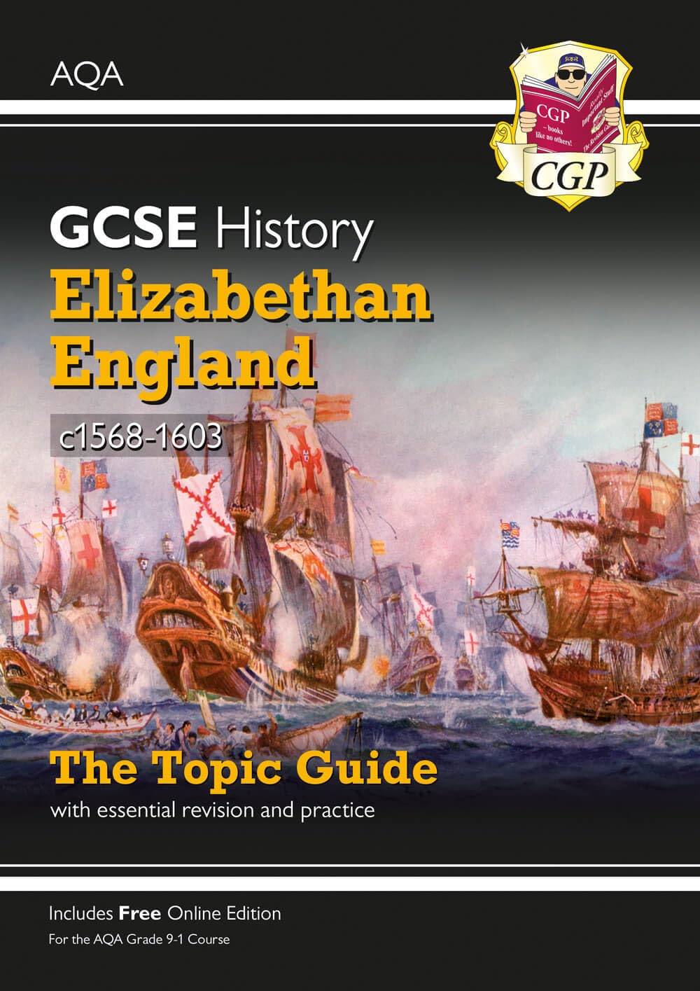 GCSE History AQA Topic Revision Guide - Elizabethan England, c1568-1603: for the 2027 and 2028 exams (CGP AQA GCSE History)