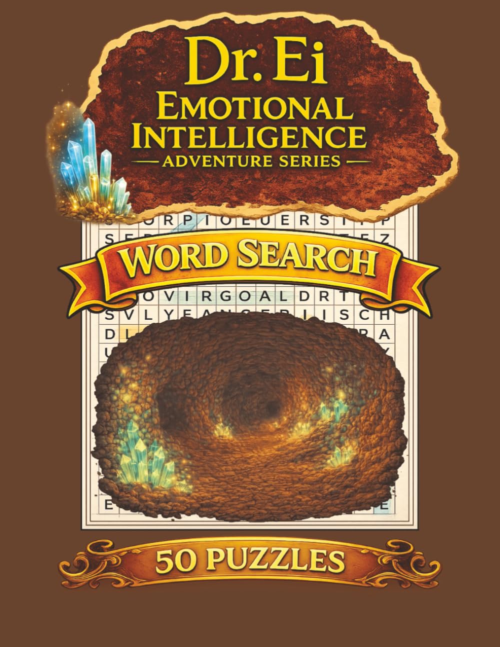 Dr. Ei Emotional Intelligence Adventure Series Word Search 50 Puzzles (Dr. Ei and The Zodiac Mines)