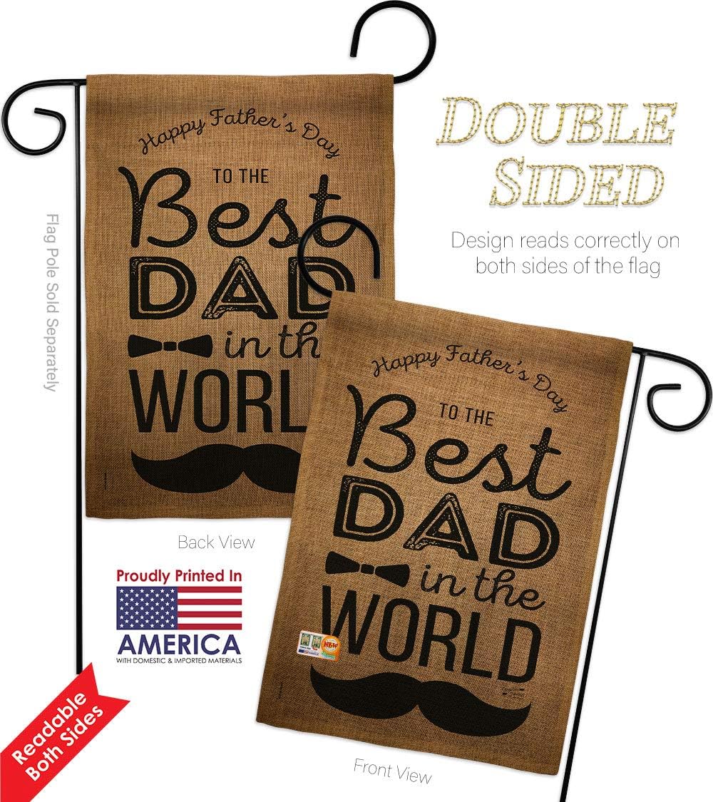 Best Dad in the World Garden Flag - 2pcs Pack Family Father's Day Daddy Papa Grandpa Parent Sibling Relatives Grandparent - House Decoration Banner Small Yard Gift Double-Sided Made USA 13 X 18.5
