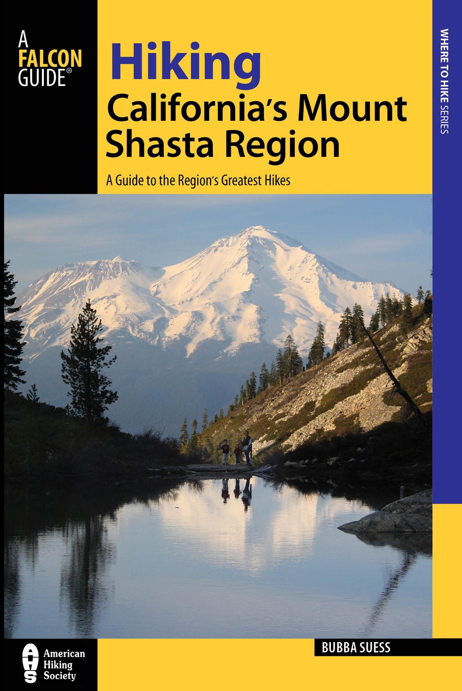 Buy Hiking California's Mount Shasta Region: A Guide to the Region's Greatest Hikes — BookShops.in