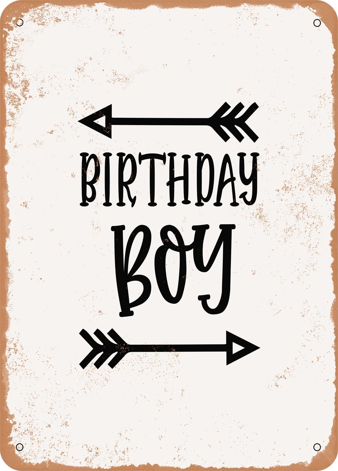 Metal Sign - Birthday Boy - 6 - Vintage Rusty Look home decor