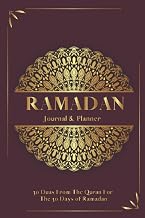 Ramadan Planner & Journal: 30 Duas from The Quran for The 30 Days of Ramadan with Translation and Transliteration | Ramadan Gift For Men Women Kids | ... | Meal Planner | Water Trucker, and More